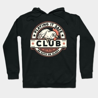 Playing it Safe Club. No Guts Or Glory. Funny Chicken. Hoodie